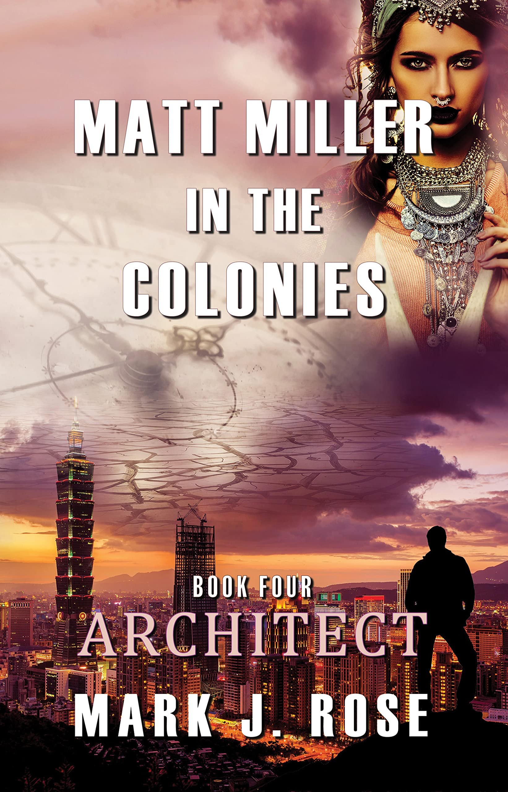 Matt Miller in the Colonies: Book Four: Architect Cover